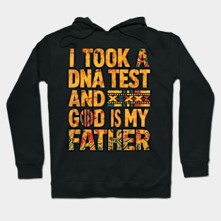 I Took A DNA Test And God Is My Father, July 4th Hoodie